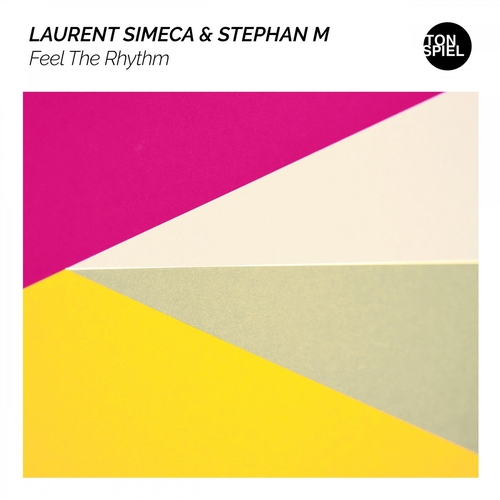 Stephan M, Laurent Simeca - Feel the Rhythm [TS217]